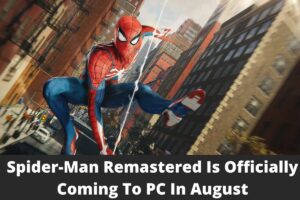 Spider-Man Remastered Is Officially Coming To PC In August
