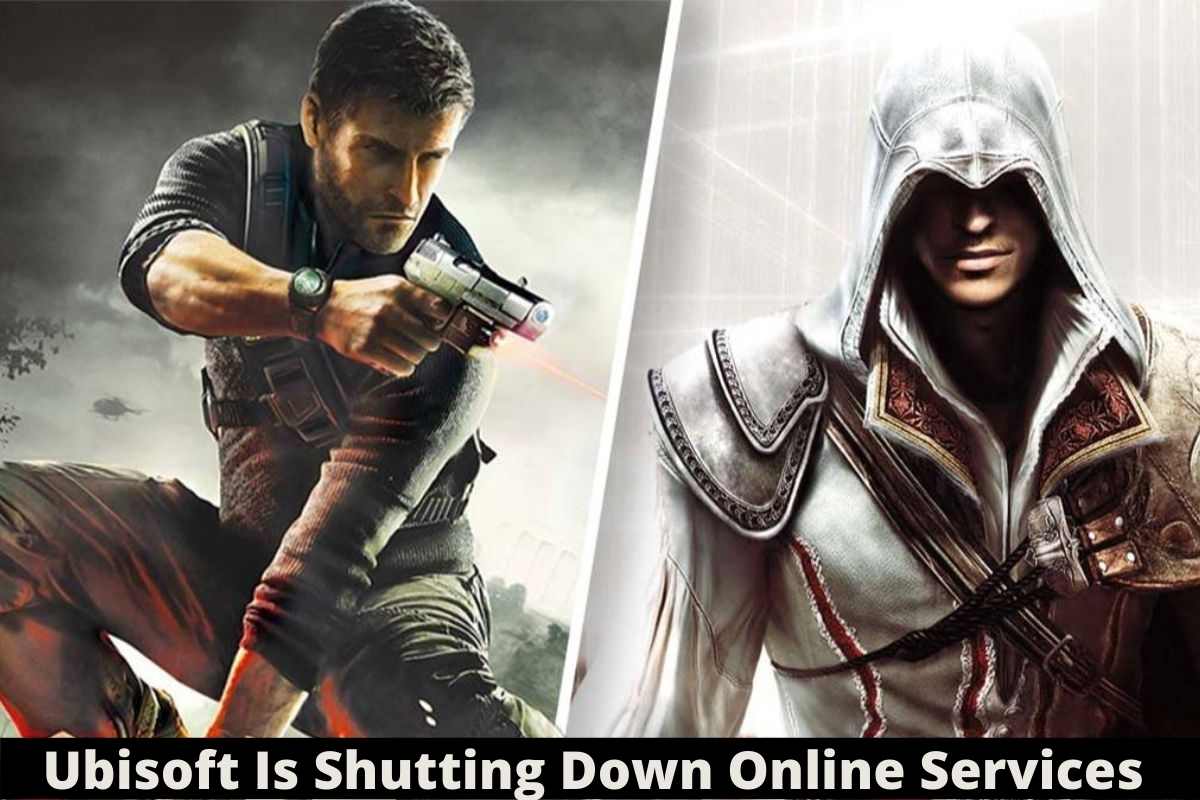 Ubisoft Is Shutting Down Online Services