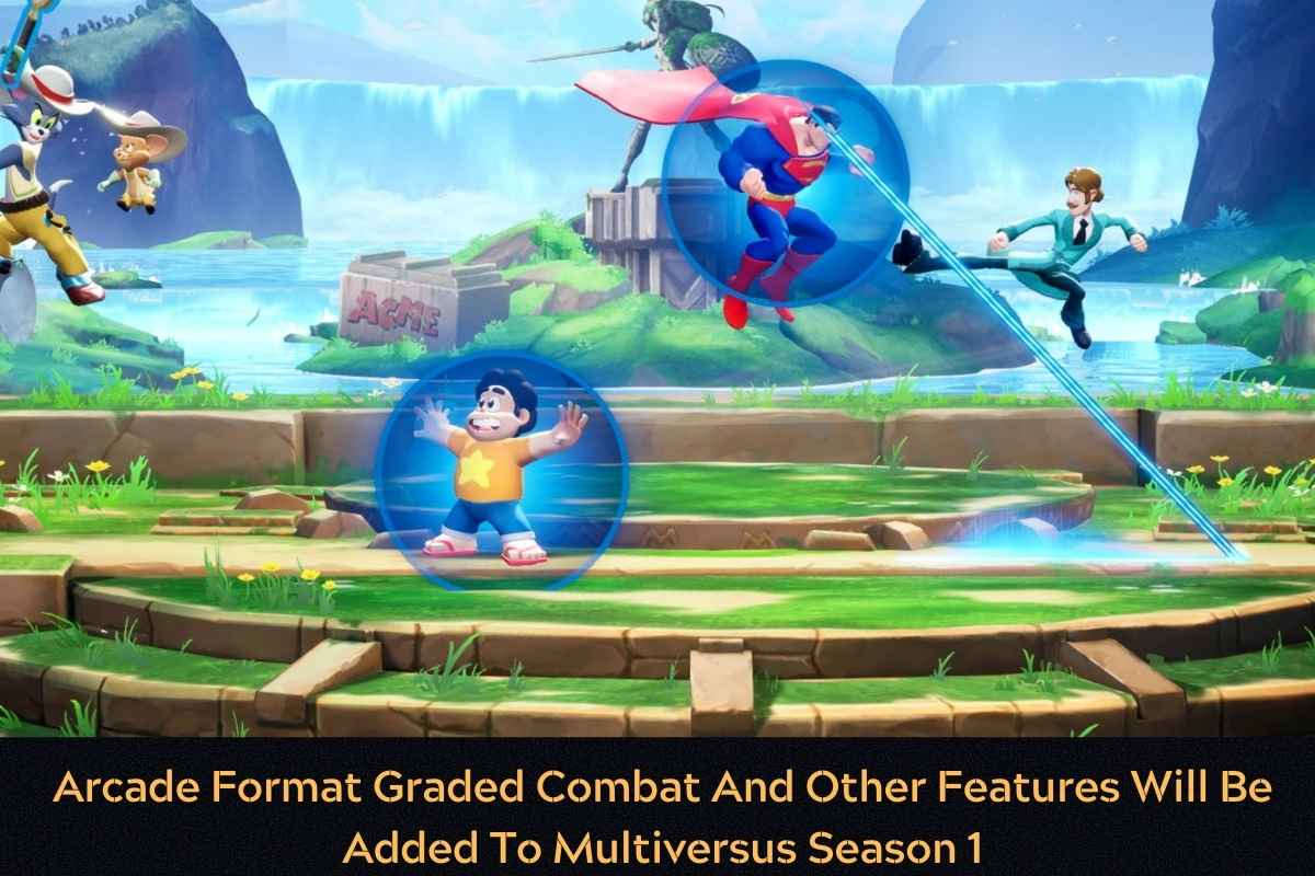 Arcade Format Graded Combat And Other Features Will Be Added To Multiversus Season 1