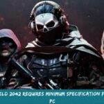 Battlefield 2042 Requires Minimum Specification From Your PC
