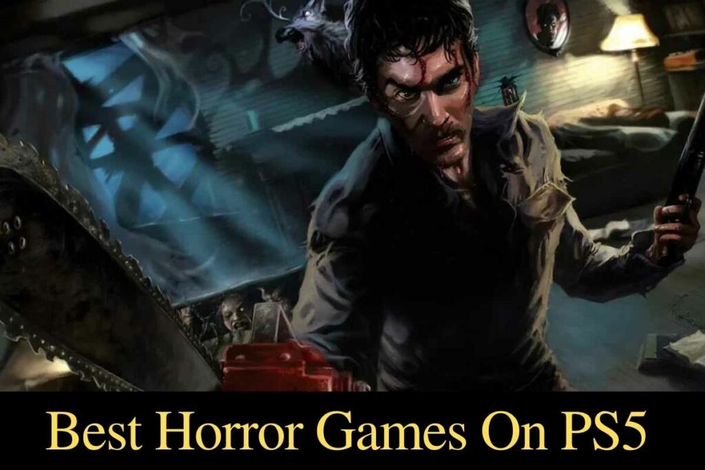 Best Horror Games On PS5