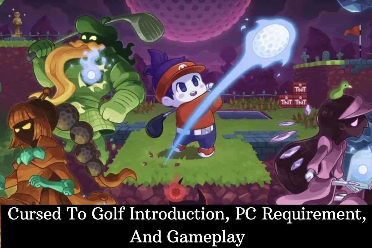 Cursed To Golf Introduction, PC Requirement, And Gameplay
