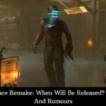 Dead Space Remake When Will Be Released Updates, And Rumours