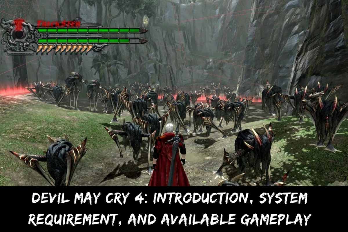 Devil May Cry 4 Introduction, System Requirement, And Available Gameplay
