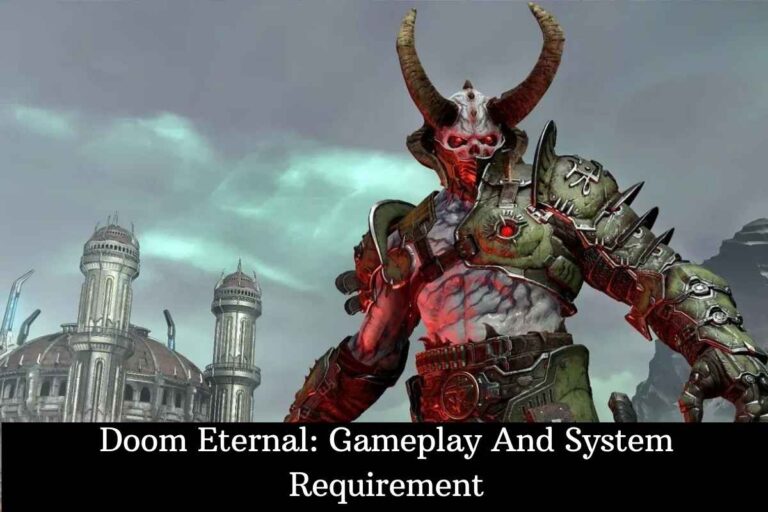 Doom Eternal Gameplay And System Requirement