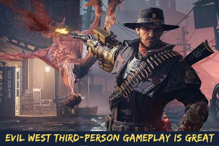 Evil West Third-Person Gameplay Is Great