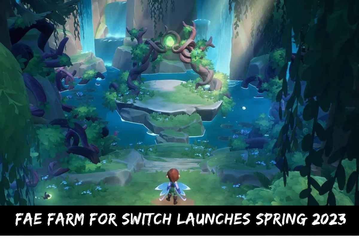 Fae Farm For Switch Launches Spring 2023