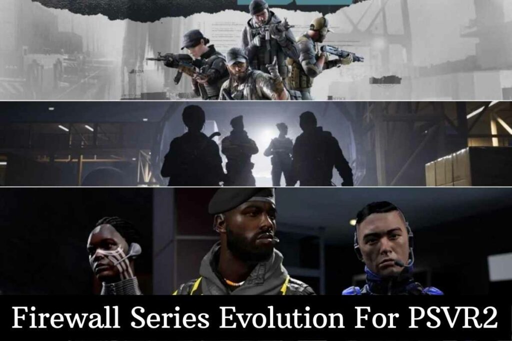 Firewall Series Evolution For PSVR2
