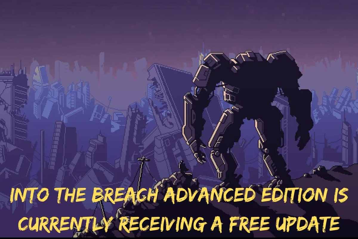 Into The Breach Advanced Edition Is Currently Receiving A Free Update