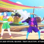 Just Dance 2023 Official Release, Track Selection, Attributes, Etc