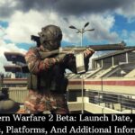 Modern Warfare 2 Beta Launch Date, Early Access, Platforms, And Additional Information