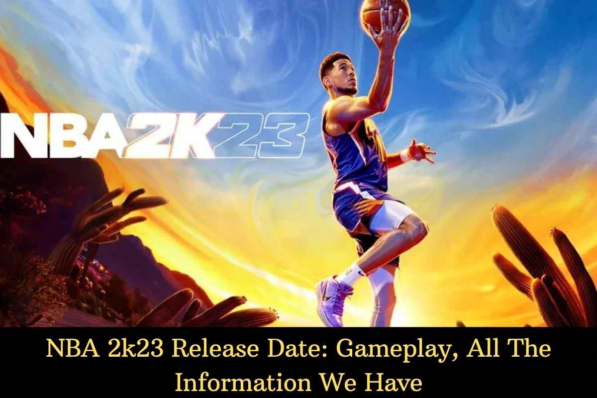 NBA 2k23 Release Date Gameplay, All The Information We Have