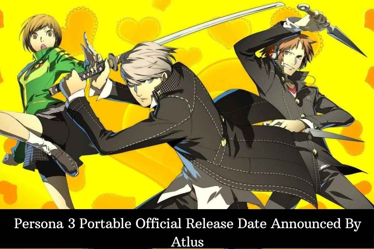 Persona 3 Portable Official Release Date Announced By Atlus