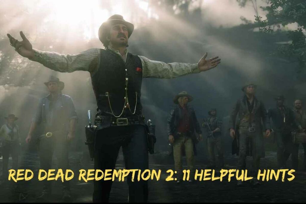 Red Dead Redemption 2: 11 Helpful Hints