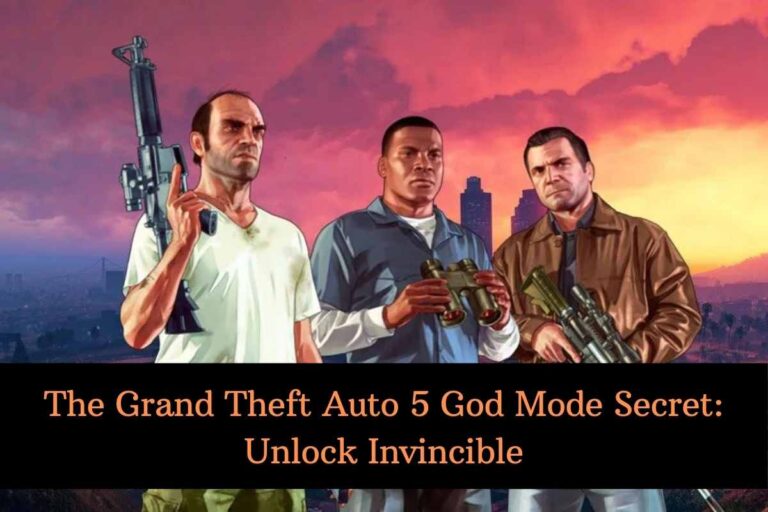 The Grand Theft Auto 5 God Mode Secret Unlock Invincible