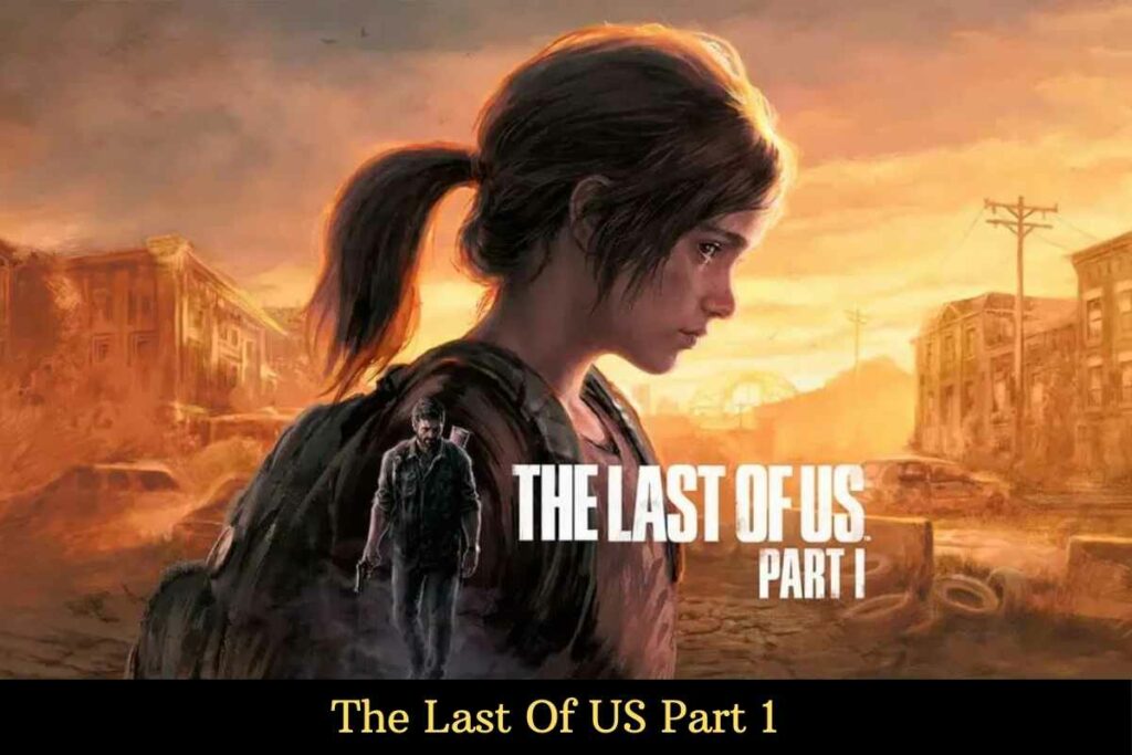 The Last Of US Part 1