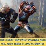 The Witcher 3 Next-Gen Patch Includes Netflix DLC, PS5, Xbox Series X, And PC Updates