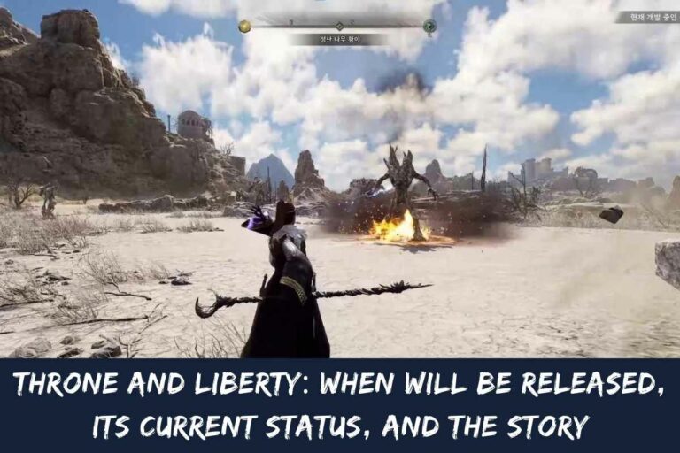 Throne And Liberty When Will Be Released, Its Current Status, And The Story