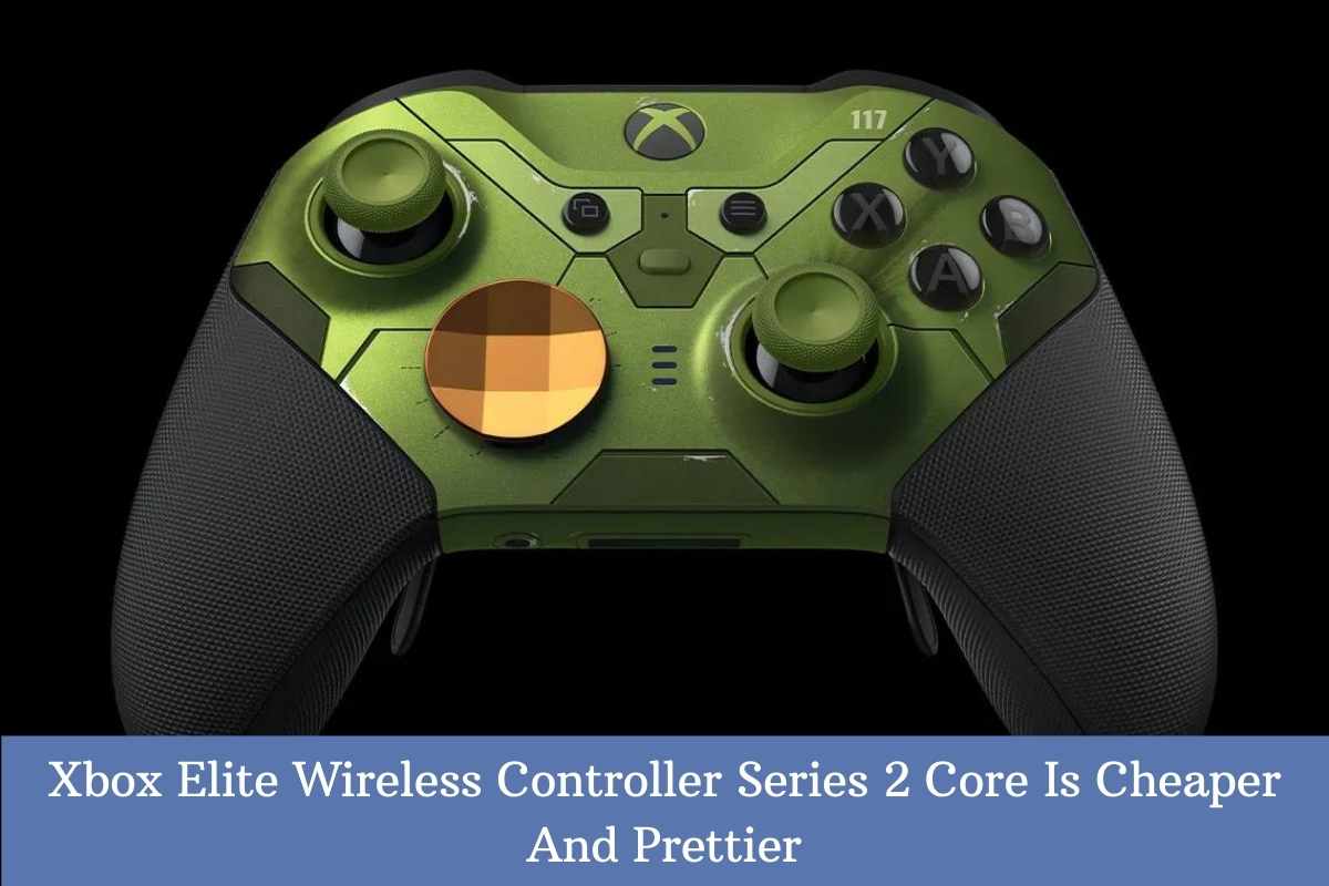 Xbox Elite Wireless Controller Series 2 Core Is Cheaper And Prettier