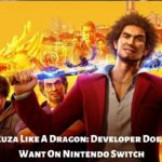 Yakuza Like A Dragon Developer Doesn't Want On Nintendo Switch