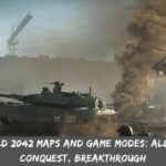 Battlefield 2042 Maps And Game Modes All-out War, Conquest, Breakthrough