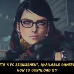 Bayonetta 3 PC Requirement, Available Gameplay, And How To Download It