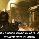 Dead Space Remake Release Date, And More Information We know