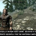 Elder Scrolls Skyrim Video Game, Received A Surprise Update Recently For The Nintendo Switch