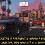 GTA 6 News Rockstar Is Apparently Hiring A Digital Marketing Director, Implying GTA 6 Is Soon