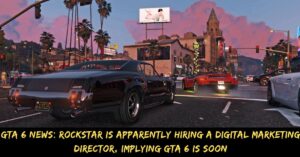 GTA 6 News Rockstar Is Apparently Hiring A Digital Marketing Director, Implying GTA 6 Is Soon