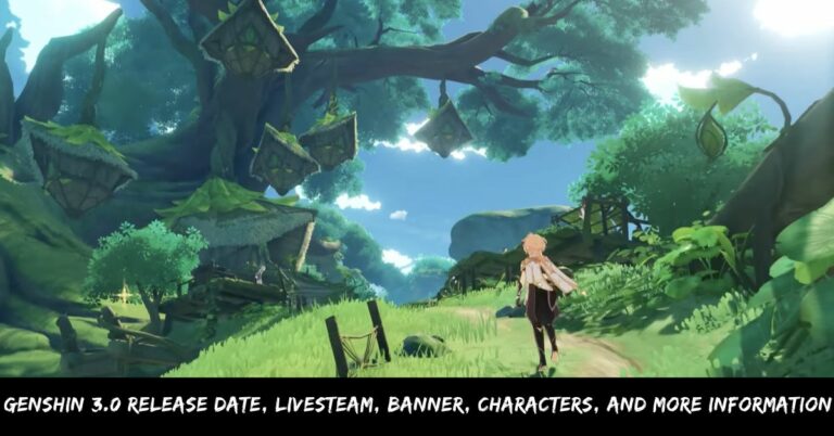 Genshin 3.0 Release Date, Livesteam, Banner, Characters, And More Information