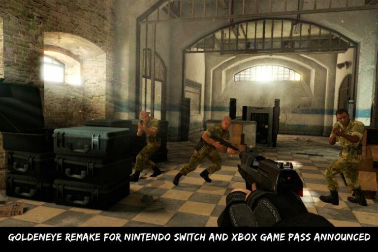 Goldeneye Remake For Nintendo Switch And Xbox Game Pass Announced