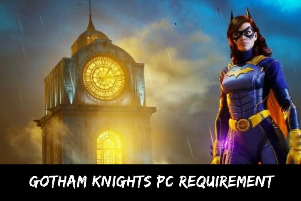 Gotham Knights PC Requirement