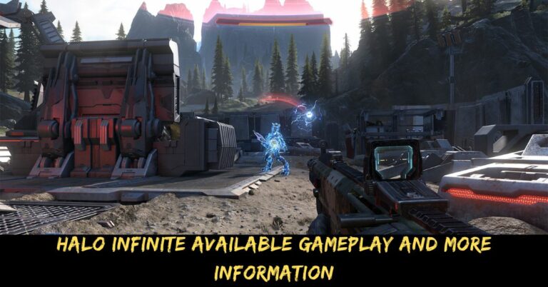 Halo Infinite Available Gameplay And More information