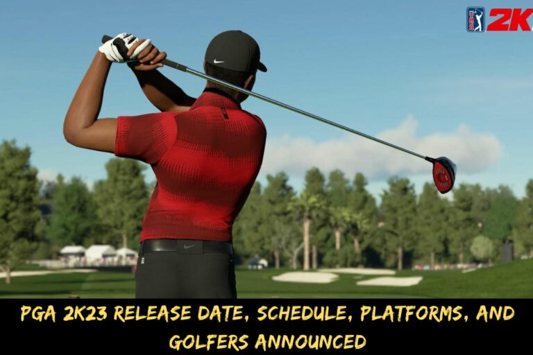 PGA 2K23 Release Date, Schedule, Platforms, And Golfers Announced
