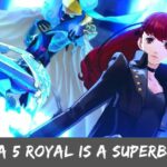 Persona 5 Royal Is A Superb Sequel