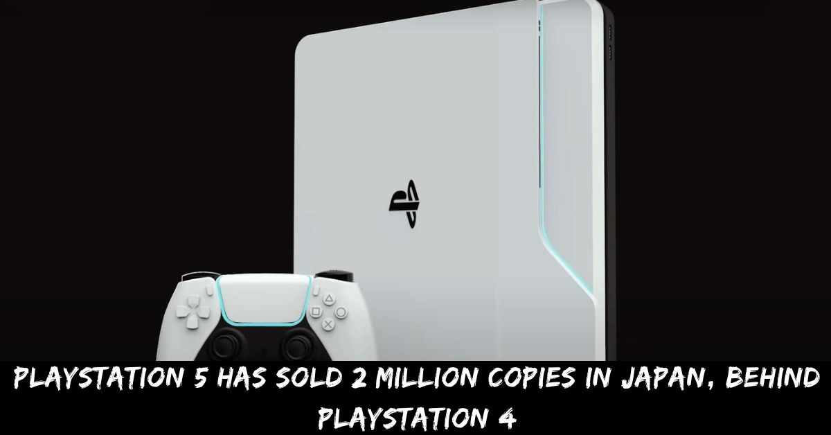 Playstation 5 Has Sold 2 Million Copies In Japan, Behind Playstation 4