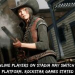 Red Dead Online Players On Stadia May Switch To Another Platform, Rockstar Games Stated
