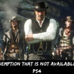 Red Dead Redemption That Is Not Available On PS5 And PS4