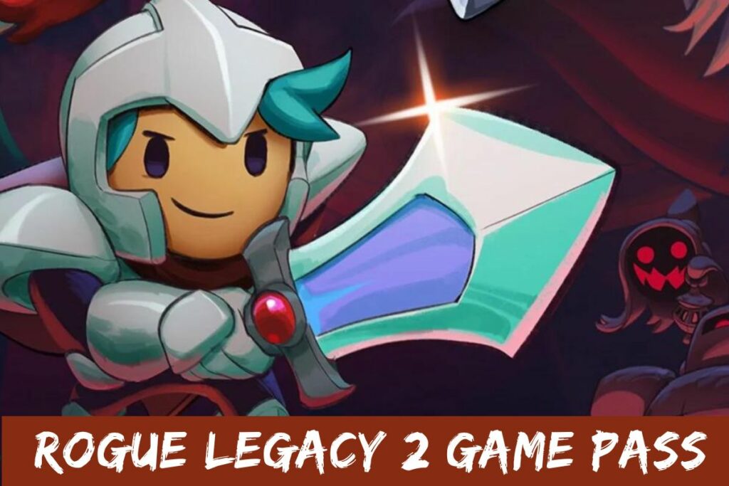 Rogue Legacy 2 Game Pass