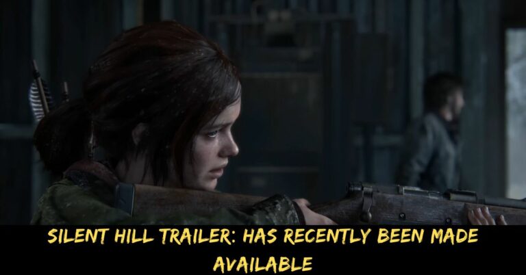 Silent Hill Trailer Has Recently Been Made Available