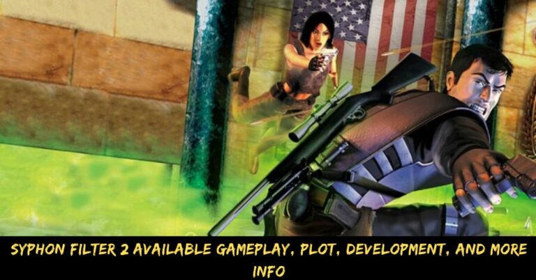 Syphon Filter 2 Available Gameplay, Plot, Development, And More Info