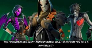 The Fortnitemares Event Announcement Will Transform You Into A Monstrosity