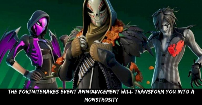 The Fortnitemares Event Announcement Will Transform You Into A Monstrosity