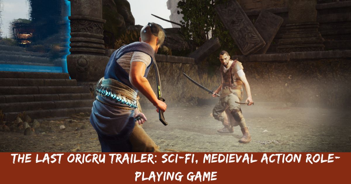 The Last Oricru Trailer Sci-Fi, Medieval Action Role-Playing Game