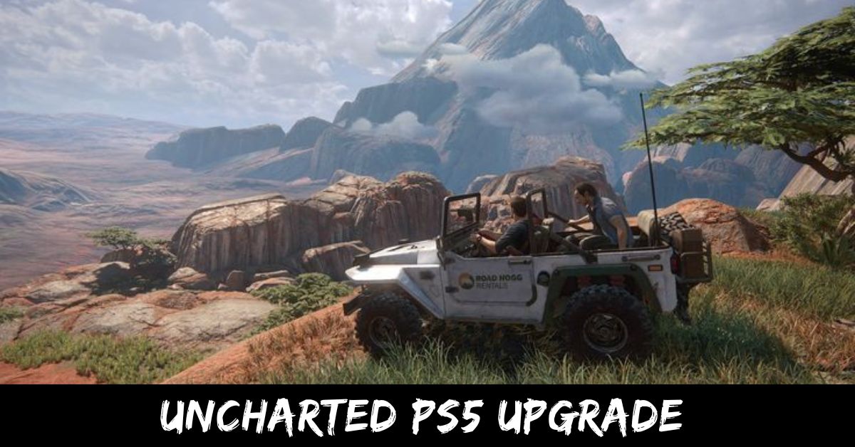 Uncharted PS5 Upgrade