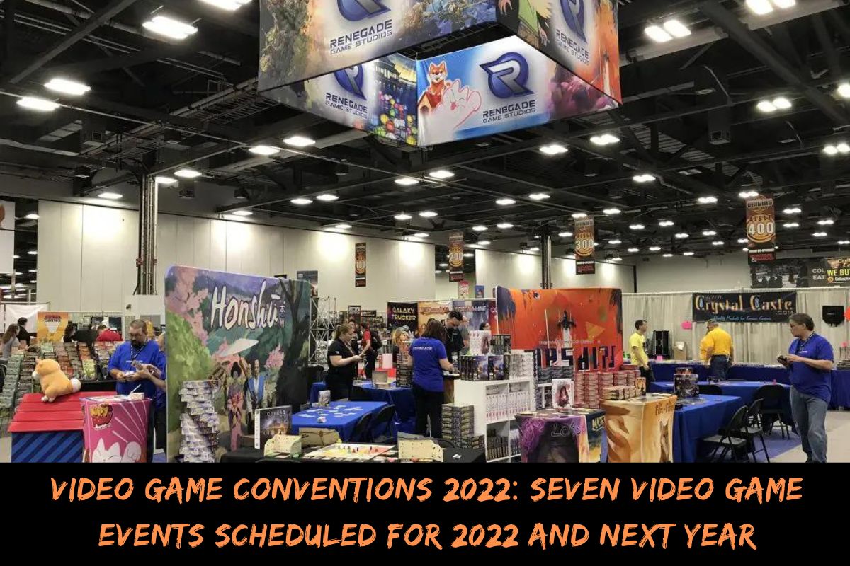 Video Game Conventions 2022 Seven Video Game Events Scheduled For 2022 And Next Year