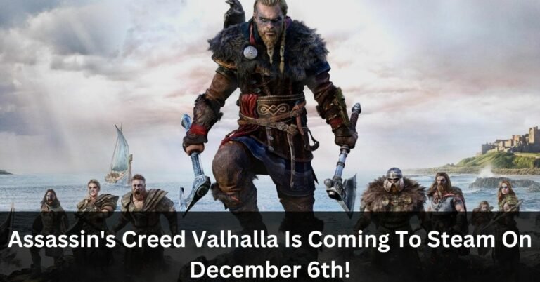 Assassin’s Creed Valhalla Is Coming To Steam On December 6th!