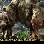 Ark II When Will Be Available, Platform, Trailor, And More