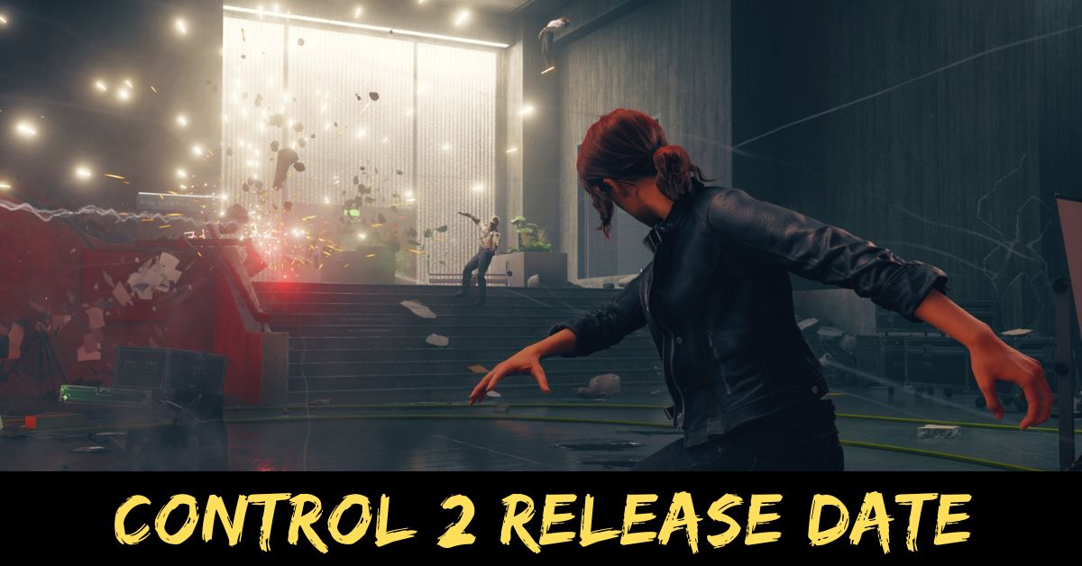 Control 2 Release Date